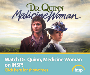 banner: INSP promotion of Dr. Quinn